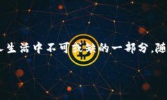 小卡数字钱包是一个基于数字技术的虚拟钱包，